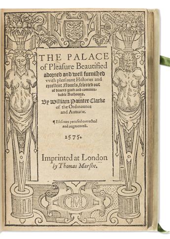 Painter, William (1540?-1594) The Palace of Pleasure Beautified Adorned and Well-furnished with pleasaunt Histories and Excellent Novel